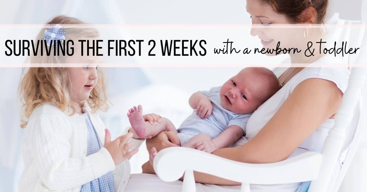 How to Survive the first two weeks with a Newborn and Toddler Mommy