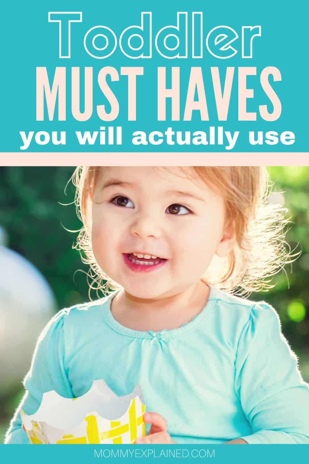 Toddler Must Haves you will actually use Mommy Explained